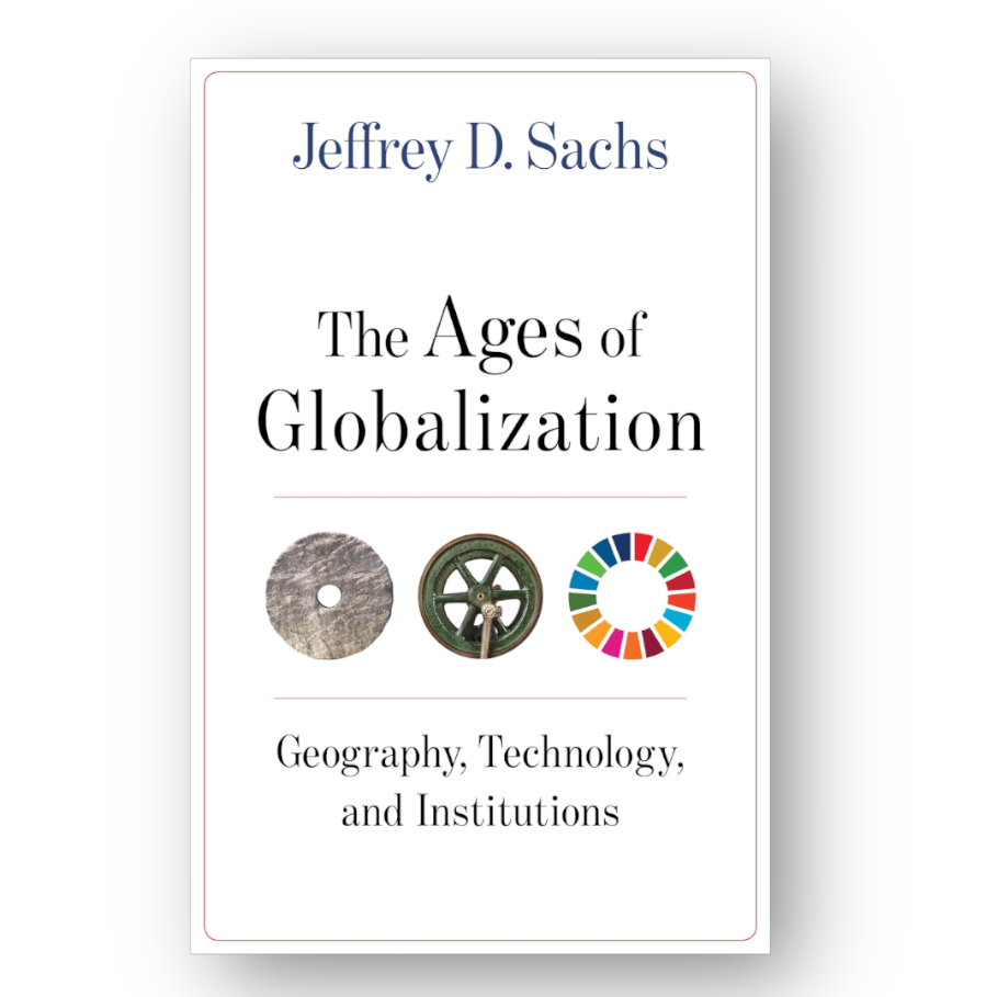 Jeffrey D. Sachs' latest book, The Ages of Globalization